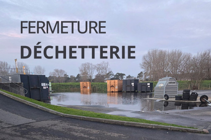 Fermeture de la déchetterie